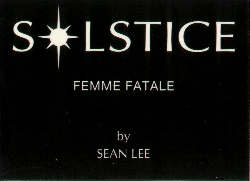 SOLSTICE FEMME FATALE by SEAN LEE