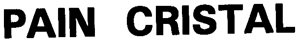 PAIN CRISTAL