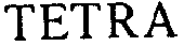 TETRA