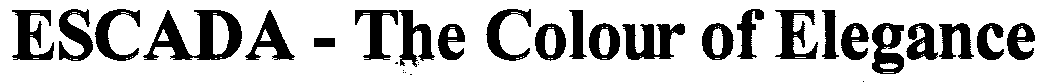 ESCADA - The Colour of Elegance