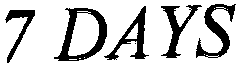 7 DAYS
