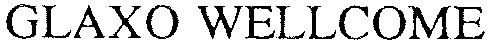GLAXO WELLCOME