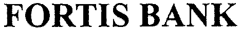 FORTIS BANK