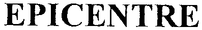 EPICENTRE