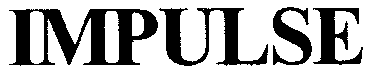 IMPULSE