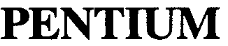 PENTIUM