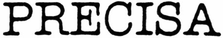 PRECISA