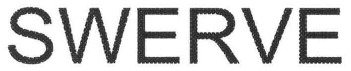 SWERVE
