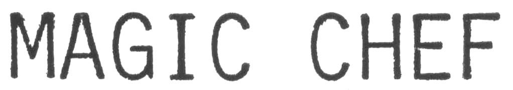 MAGIC CHEF