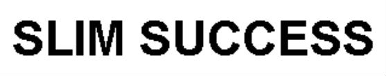 SLIM SUCCESS
