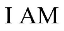 I AM