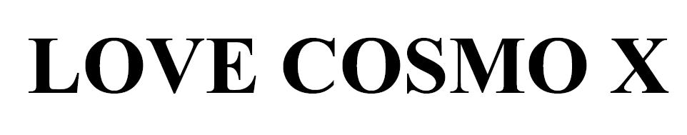LOVE COSMO X
