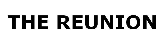 THE REUNION