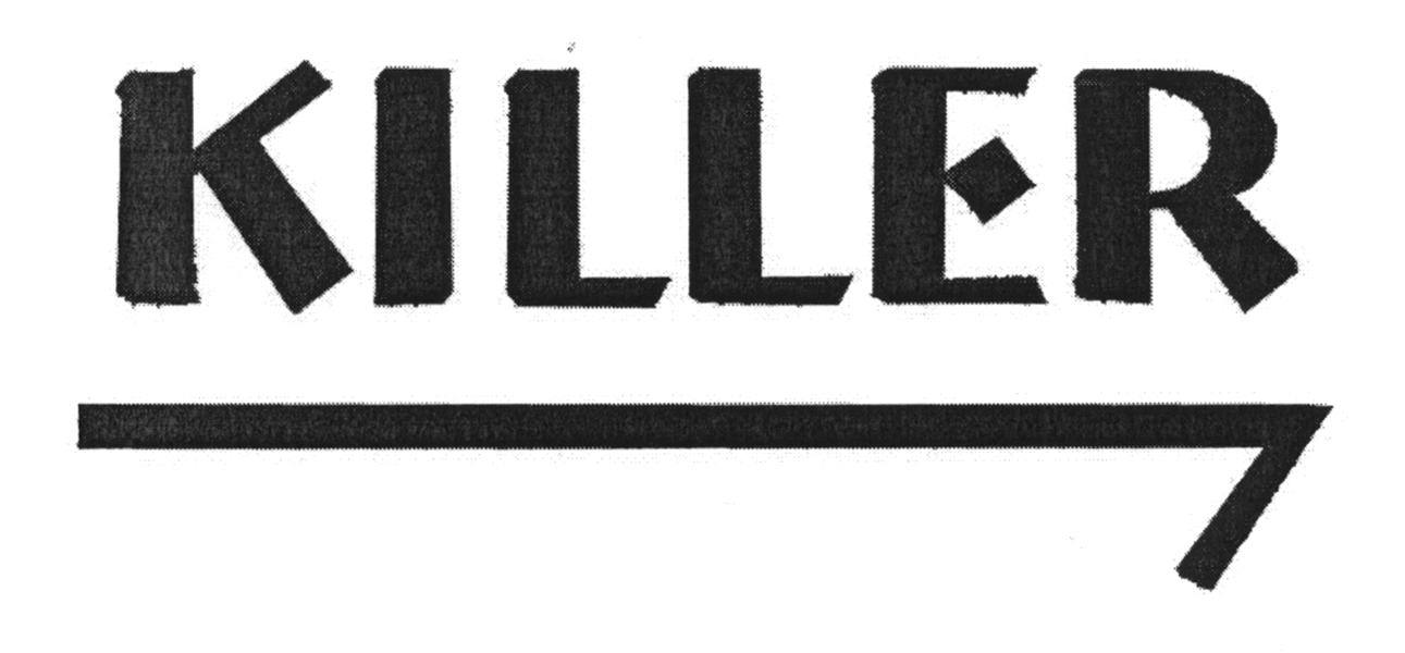 KILLER