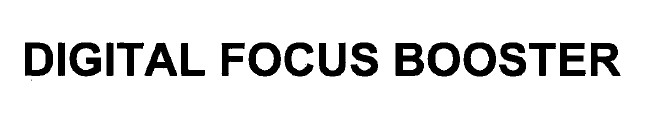 DIGITAL FOCUS BOOSTER