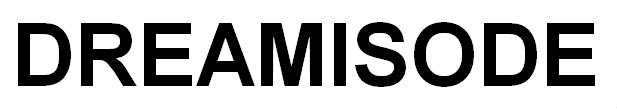 DREAMISODE