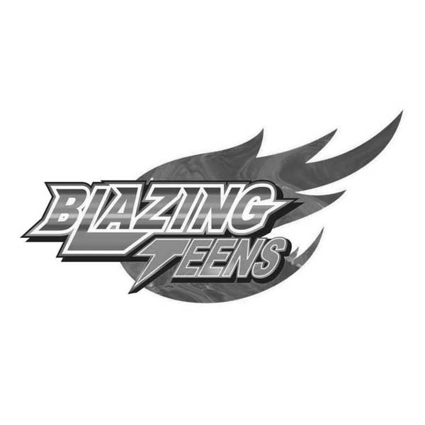 BLAZING TEENS