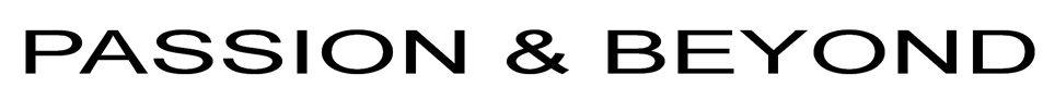 PASSION & BEYOND