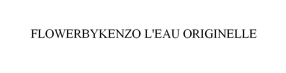 FLOWERBYKENZO L’EAU ORIGINELLE