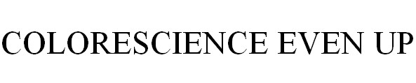 COLORESCIENCE EVEN UP