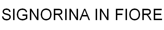 SIGNORINA IN FIORE