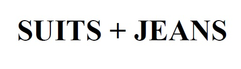 SUITS + JEANS
