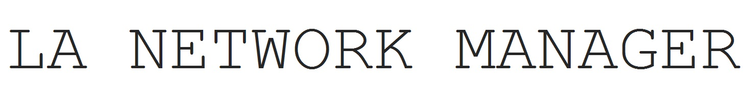 LA NETWORK MANAGER