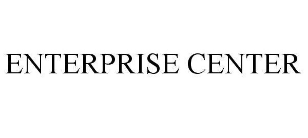 ENTERPRISE CENTER