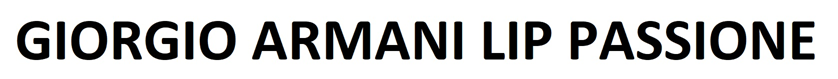 GIORGIO ARMANI LIP PASSIONE