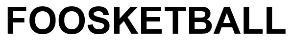 FOOSKETBALL
