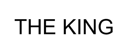 THE KING