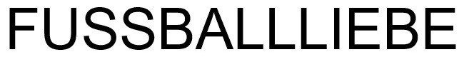FUSSBALLLIEBE