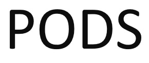 PODS