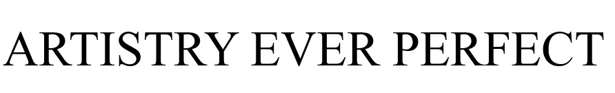 ARTISTRY EVER PERFECT