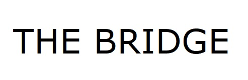 THE BRIDGE