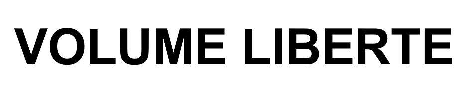 VOLUME LIBERTE