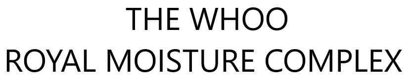 THE WHOO ROYAL MOISTURE COMPLEX