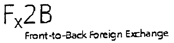 FX2B Front-to-Back Foreign Exchange