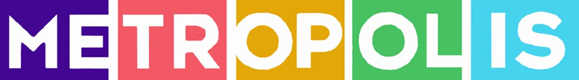 METROPOLIS