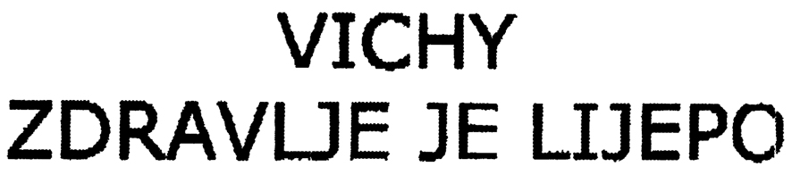 VICHY ZDRAVLJE JE LIJEPO