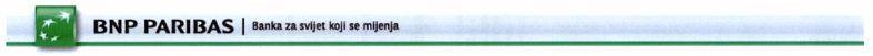 BNP PARIBAS BANKA ZA SVIJET KOJI SE MIJENJA