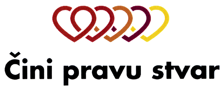 ČINI PRAVU STVAR