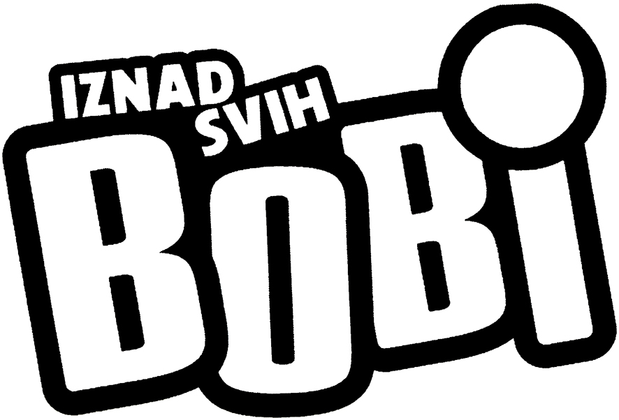 IZNAD SVIH BOBI