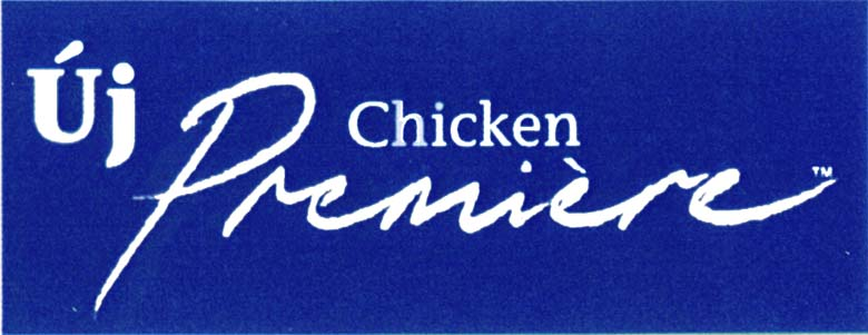 Új Chicken Premiére