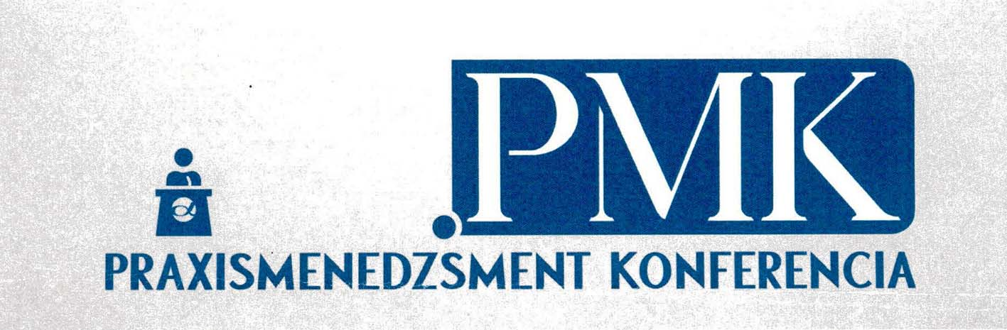 PMK PRAXISMENEDZSMENT KONFERENCIA