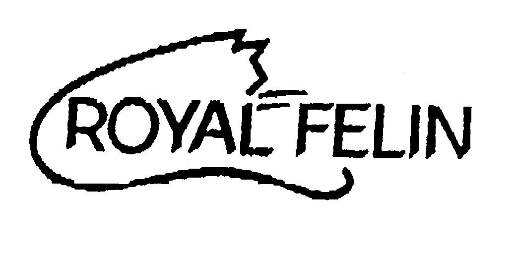 ROYAL FELIN