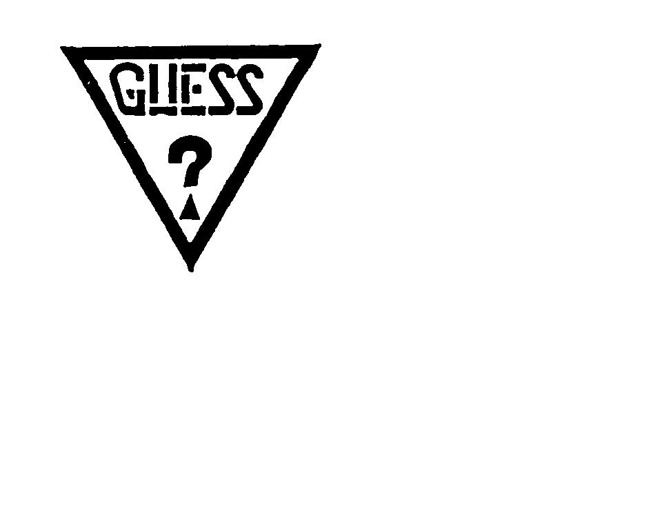 GUESS ?