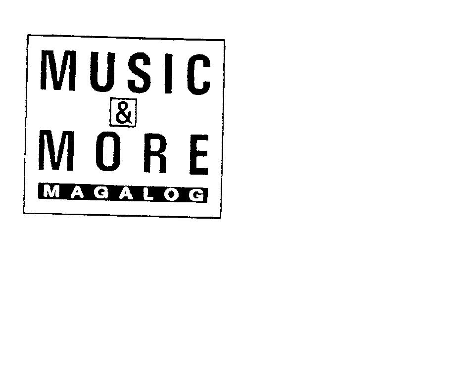 MUSIC & MORE MAGALOG