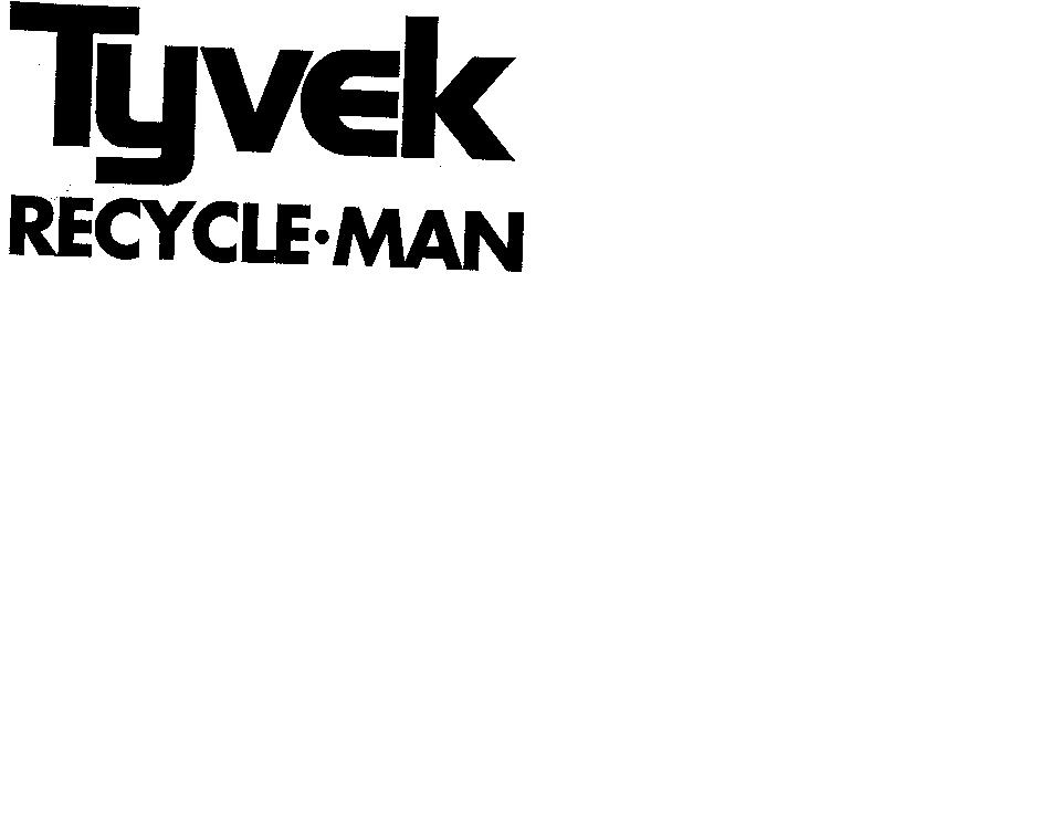 TYVEK RECYCLE MAN