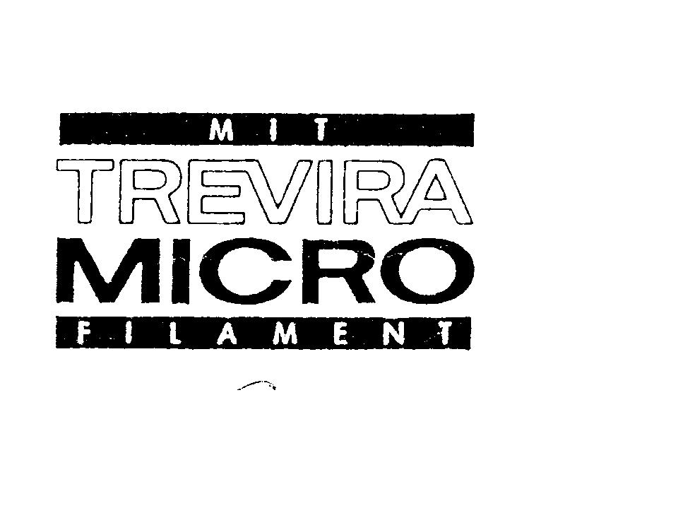 MIT TREVIRA MICRO FILAMENT